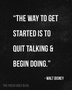 A quot from Walt Disney.  